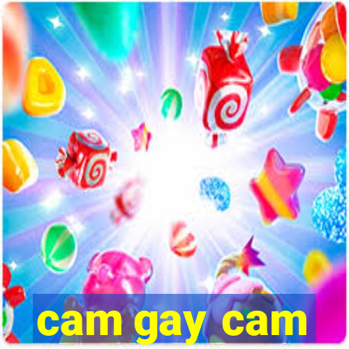 cam gay cam